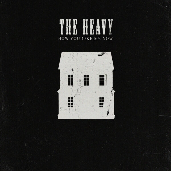 The Heavy - How You Like Me Now