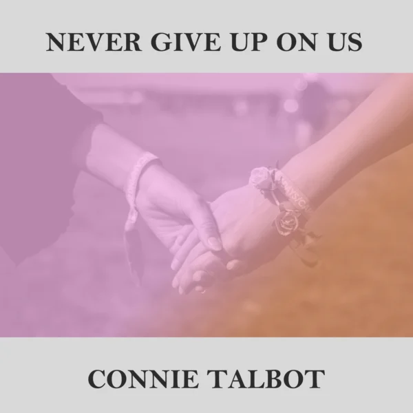 Connie Talbot - Never Give Up On Us