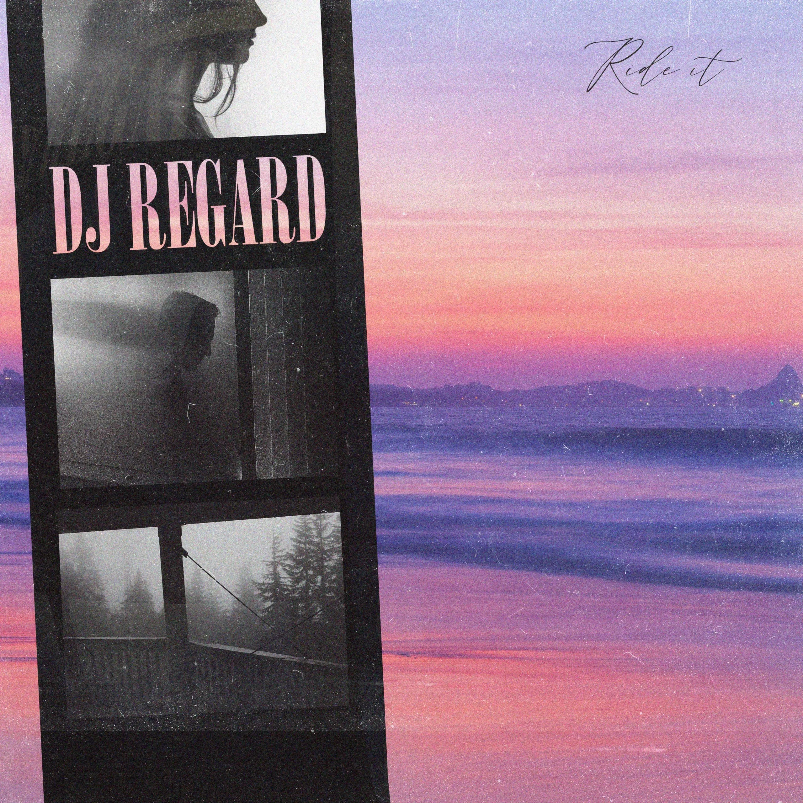 Regard - Ride It