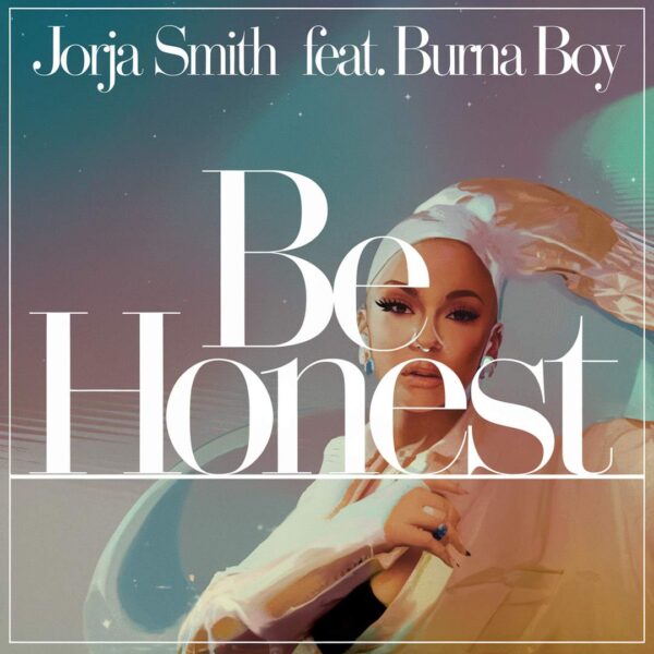Jorja Smith - Be Honest