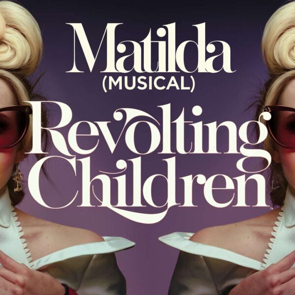 Matilda - Revolting Children