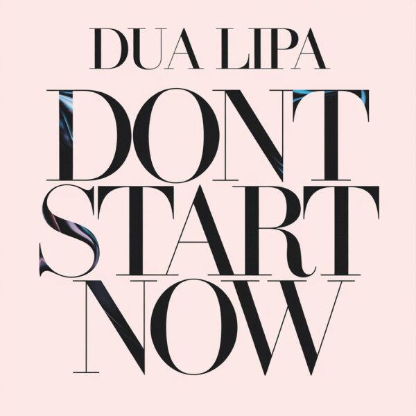 Dua Lipa - Don't Start Now