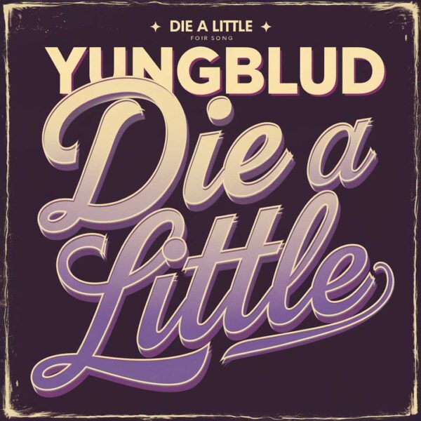 Yungblud - Die A Little