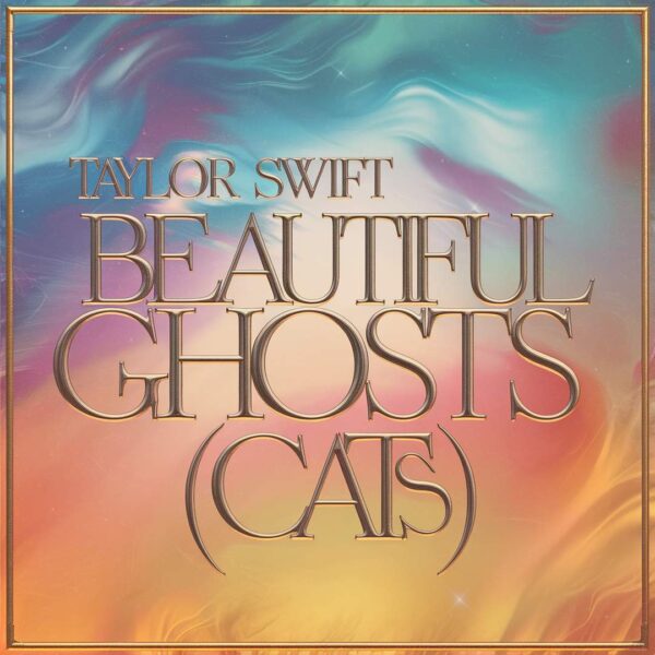 Taylor Swift - Beautiful Ghosts (Cats)