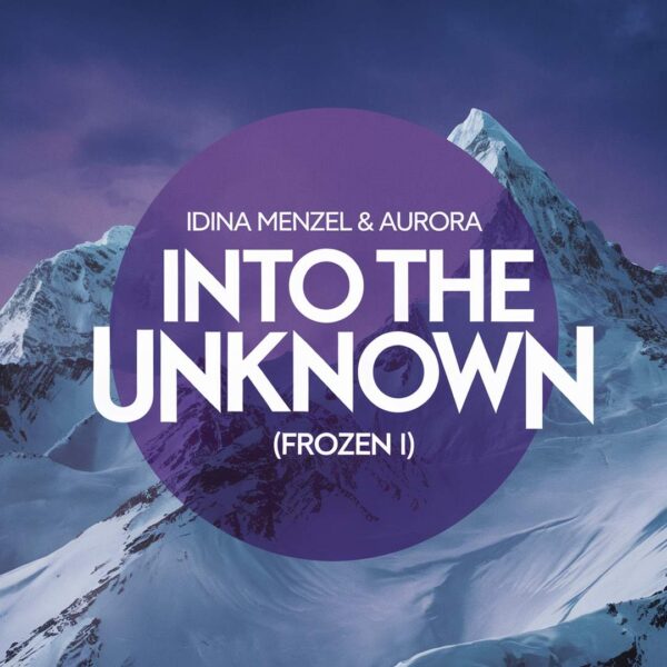 Idina Menzel - Into The Unknown (Frozen II)