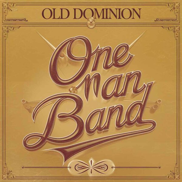 Old Dominion - One Man Band