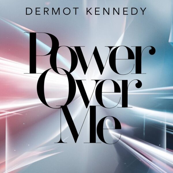 Dermot Kennedy - Power Over Me