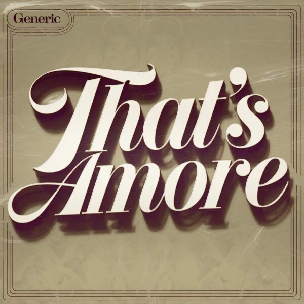 Generic - That's Amore