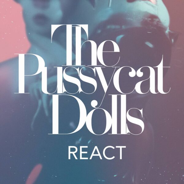 The Pussycat Dolls - React