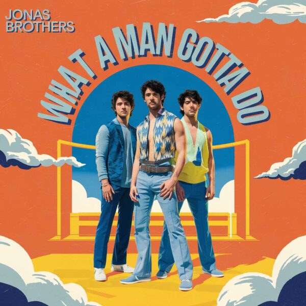 Jonas Brothers - What A Man Gotta Do