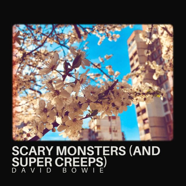 David Bowie - Scary Monsters (and Super Creeps)
