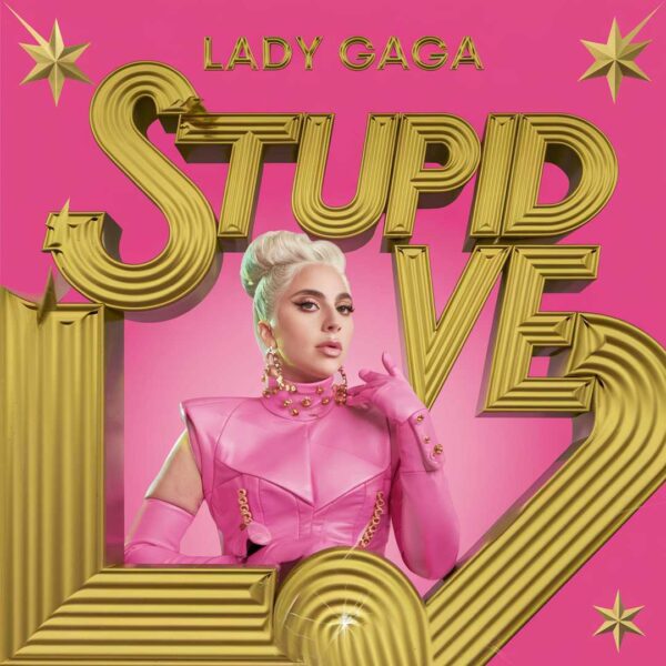 Lady Gaga - Stupid Love