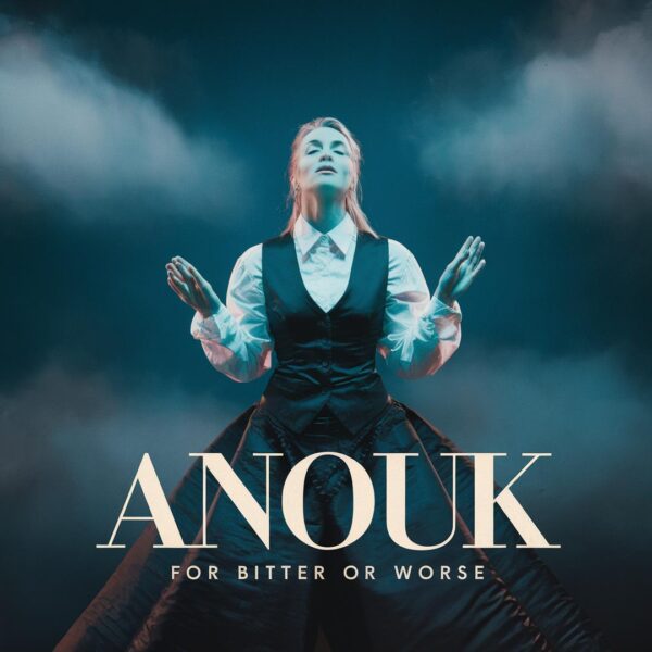 Anouk - For bitter or worse