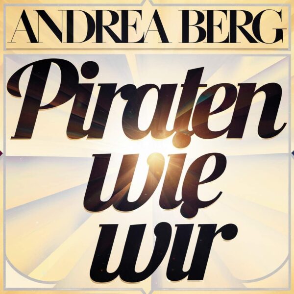 Andrea Berg - Piraten wie wir