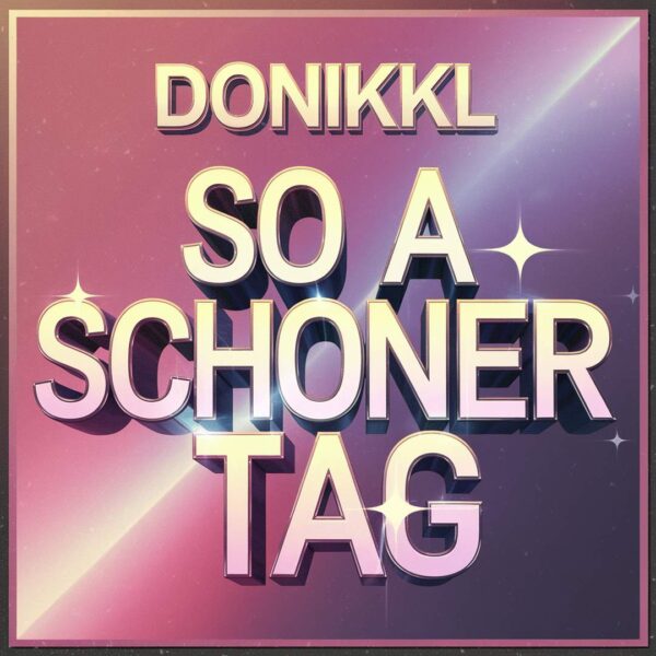 Donikkl - So a schoner tag
