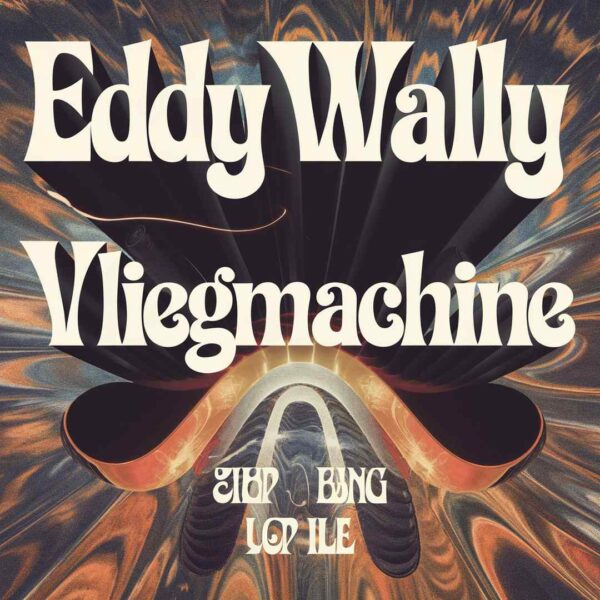 Eddy Wally - Vliegmachine