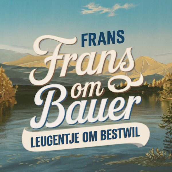 Frans Bauer - Leugentje om bestwil