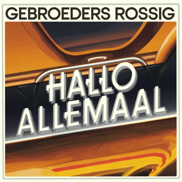 Gebroeders Rossig - Hallo allemaal