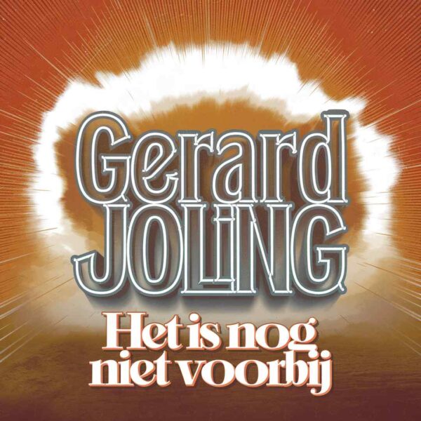 Gerard Joling - Het is nog niet voorbij
