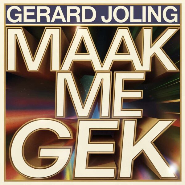 Gerard Joling - Maak me gek