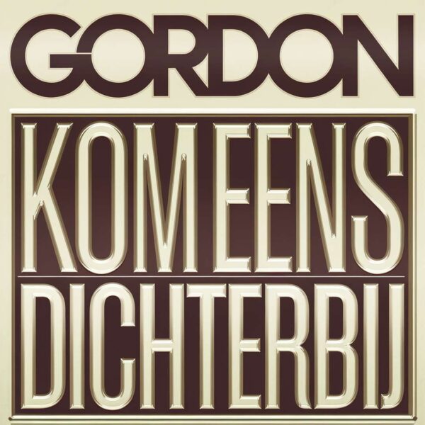 Gordon - Kom eens dichterbij