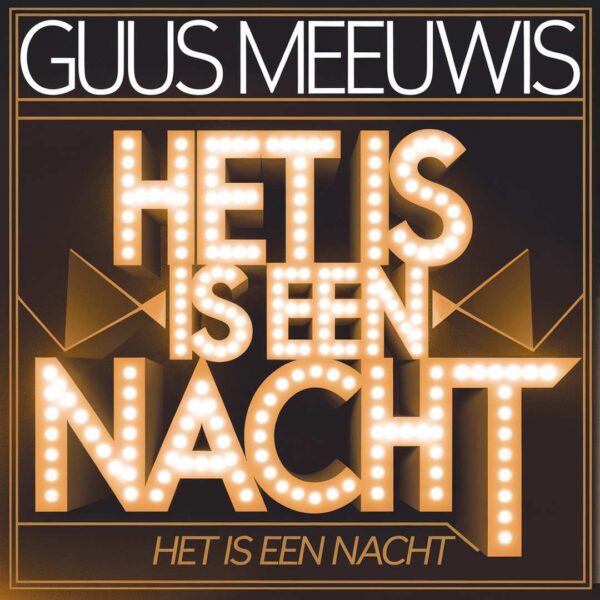 Guus Meeuwis - Het is een nacht