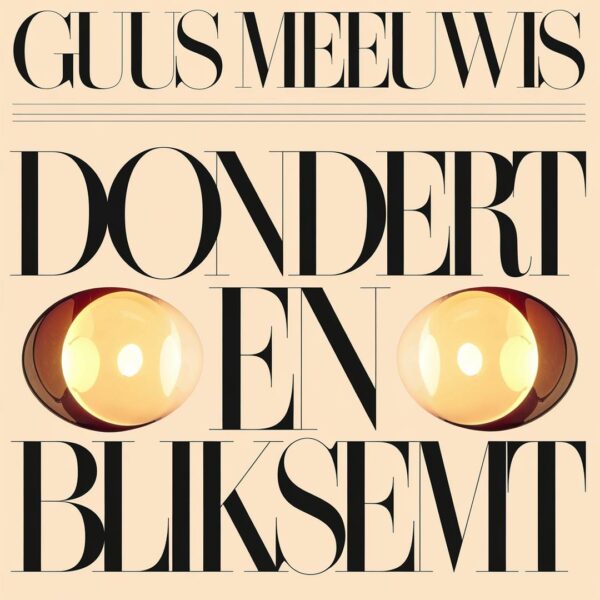 Guus Meeuwis - Dondert en bliksemt