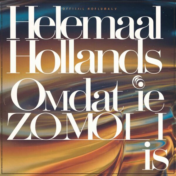Helemaal Hollands - Omdat ie zo mooi is