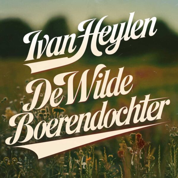 Ivan Heylen - De wilde boerendochter