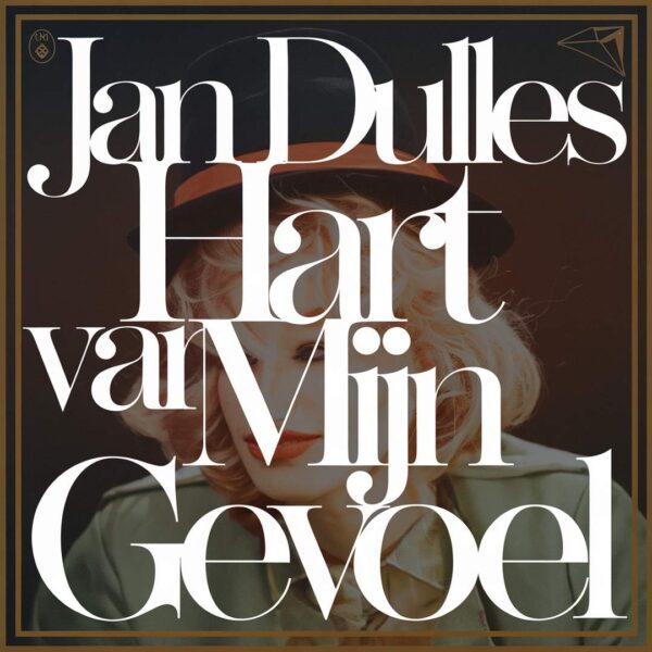 Jan Dulles - Hart van mijn gevoel