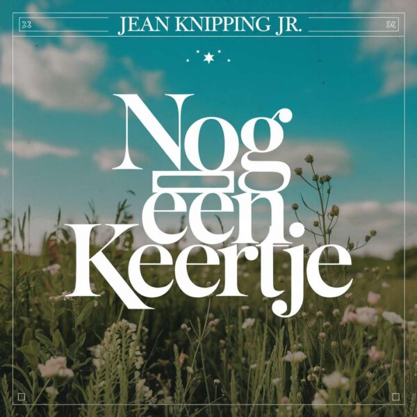 Jean Knipping Jr - Nog een keertje