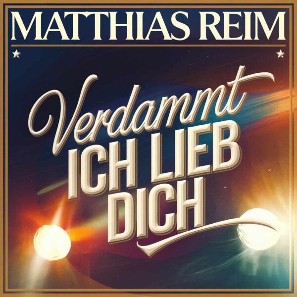 Matthias Reim - Verdammt ich lieb dich