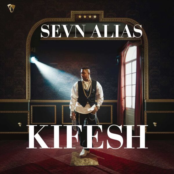 Sevn Alias - Kifesh