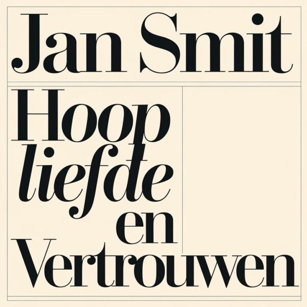 Jan Smit - Hoop liefde en vertrouwen