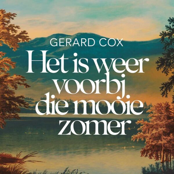 Gerard Cox - Het is weer voorbij die mooie zomer