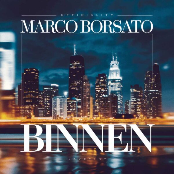 Marco Borsato - Binnen