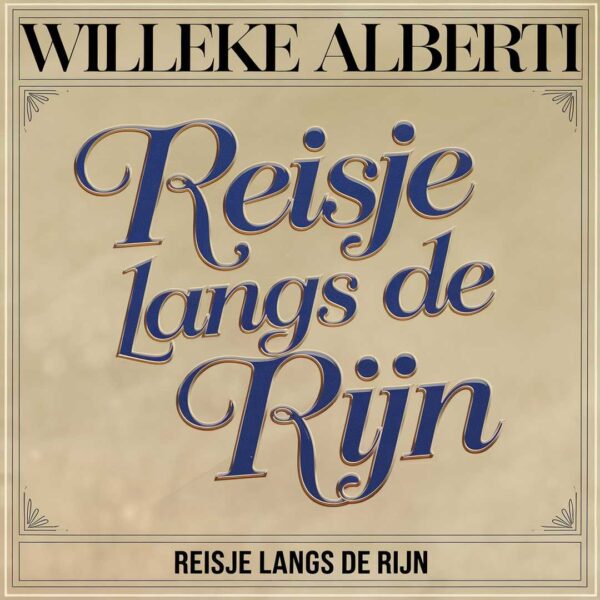Willeke Alberti - Reisje langs de Rijn