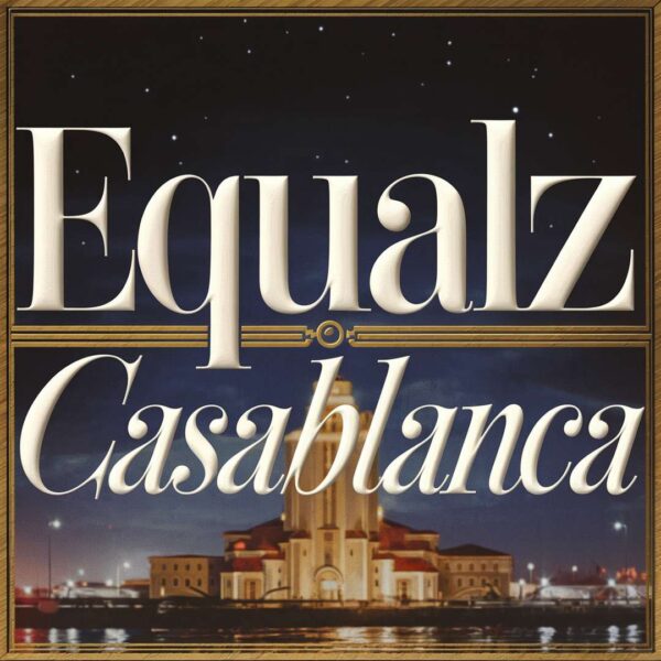 Equalz - Casablanca
