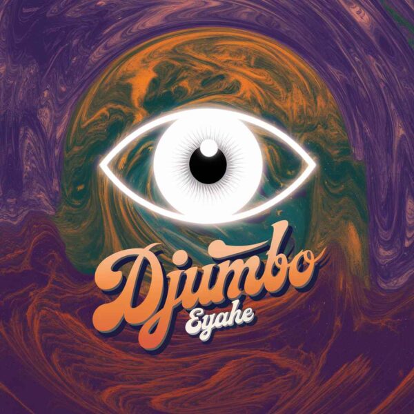 Djumbo - Eyahe