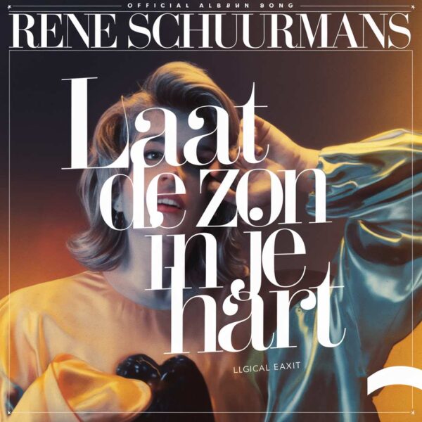 Rene Schuurmans - Laat de zon in je hart