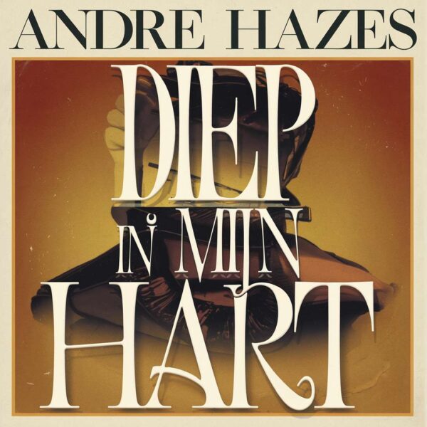 Andre Hazes - Diep in mijn hart