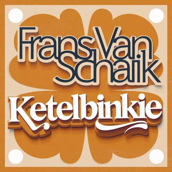 Frans van Schaik - Ketelbinkie