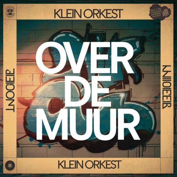 Klein Orkest - Over de muur