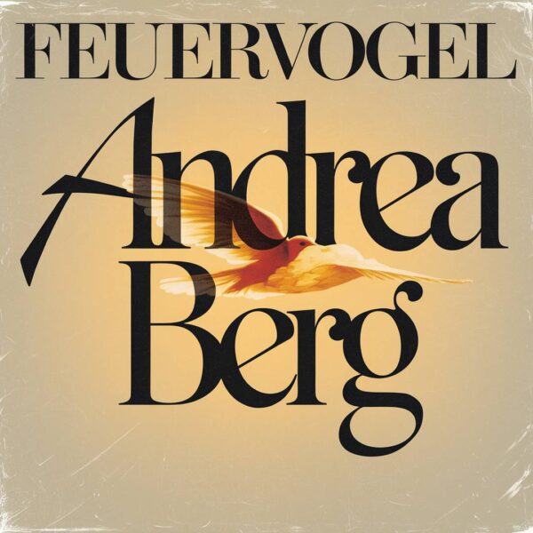 Andrea Berg - Feuervogel