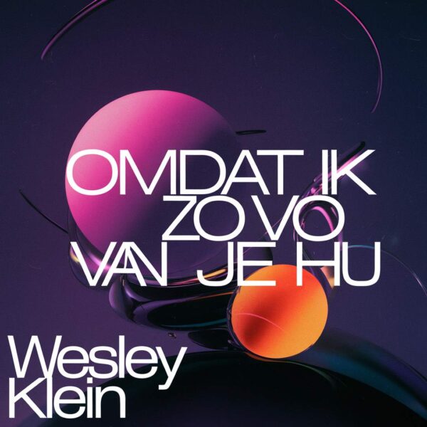 Wesley Klein - Omdat ik zo van je hou