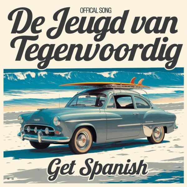 De jeugd van tegenwoordig - Get Spanish