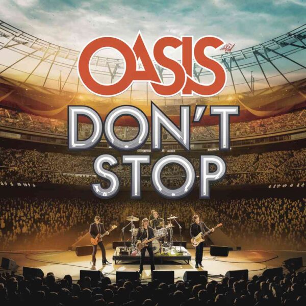Oasis - Don't Stop