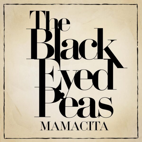 The Black Eyed Peas - MAMACITA