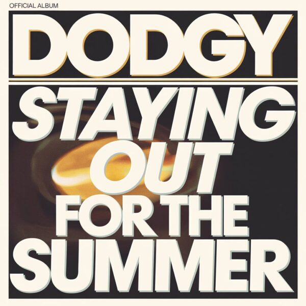 Dodgy - Staying out for the Summer