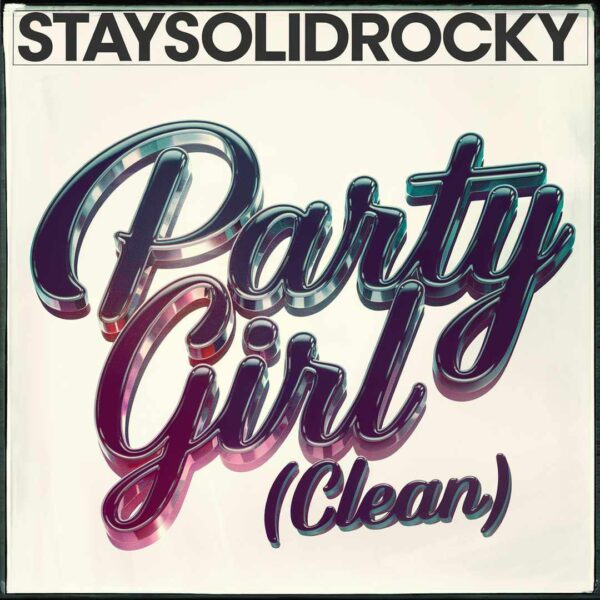 StaySolidRocky - Party Girl